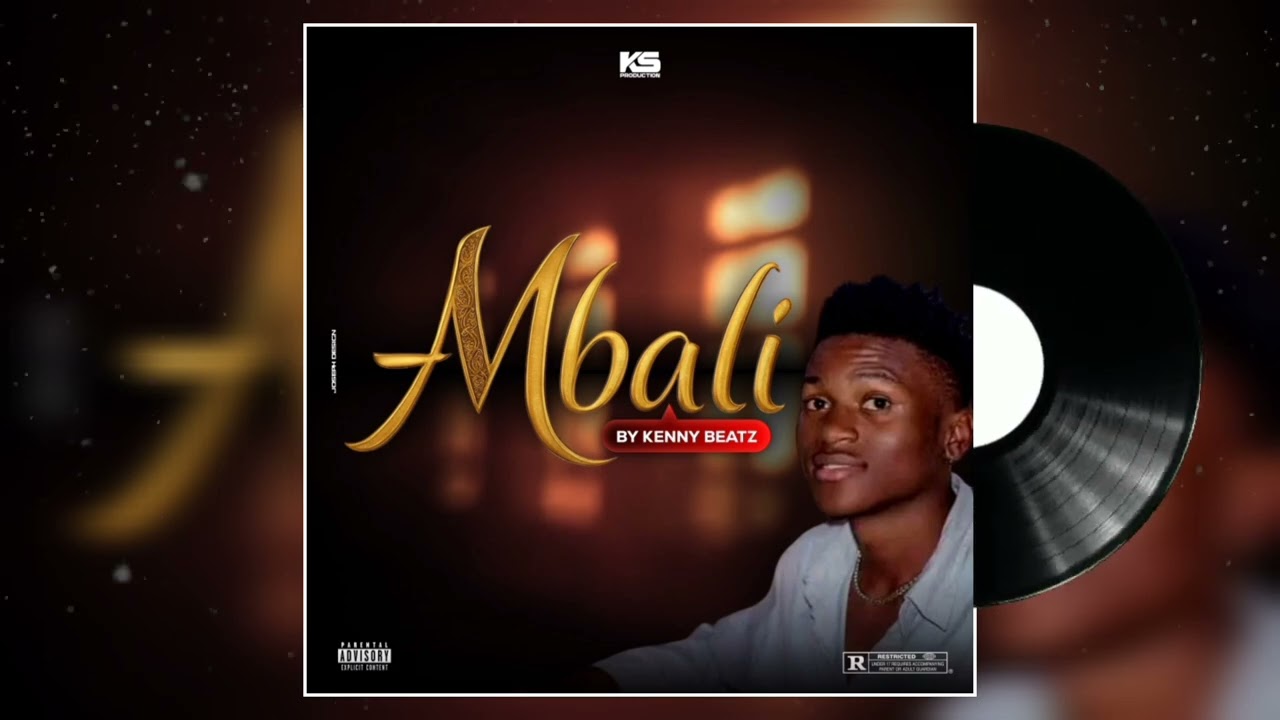 Kenny Beta Beatz_-_MBALI(Official Lyric)