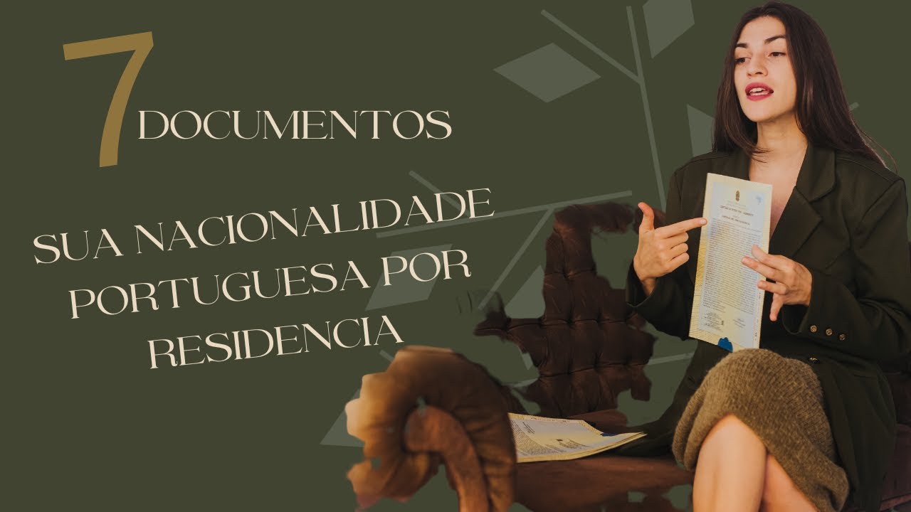 Nacionalidade portuguesa por residência quais documentos preciso