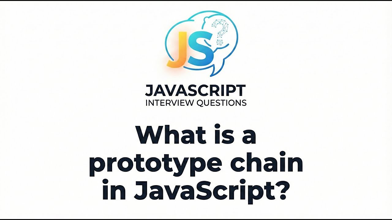What is a prototype chain in JavaScript - Javascript Interview Questions
