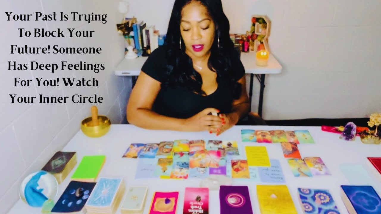Your Past Is Trying To Block Your Future! Someone Has Deep Feelings For You! Watch Your Inner Circle