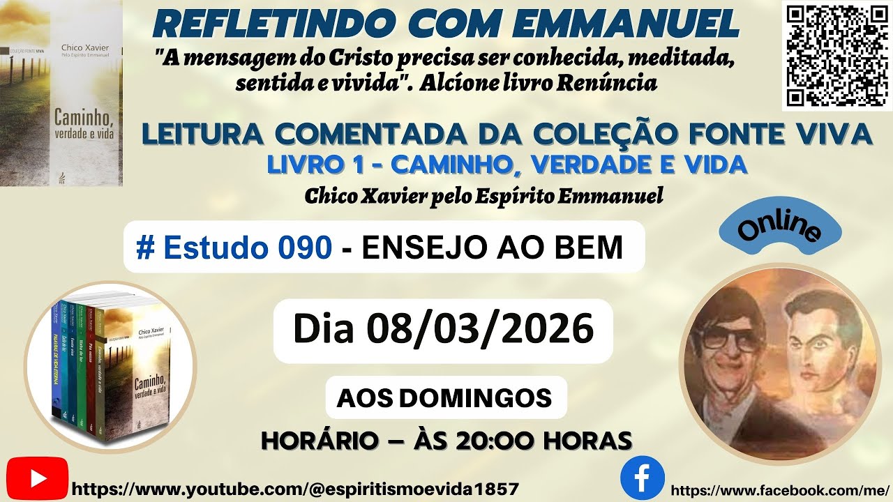LIVRO–CAMINHO, VERDADE E VIDA EST 091– ENSEJO AO BEM - CAP. 090