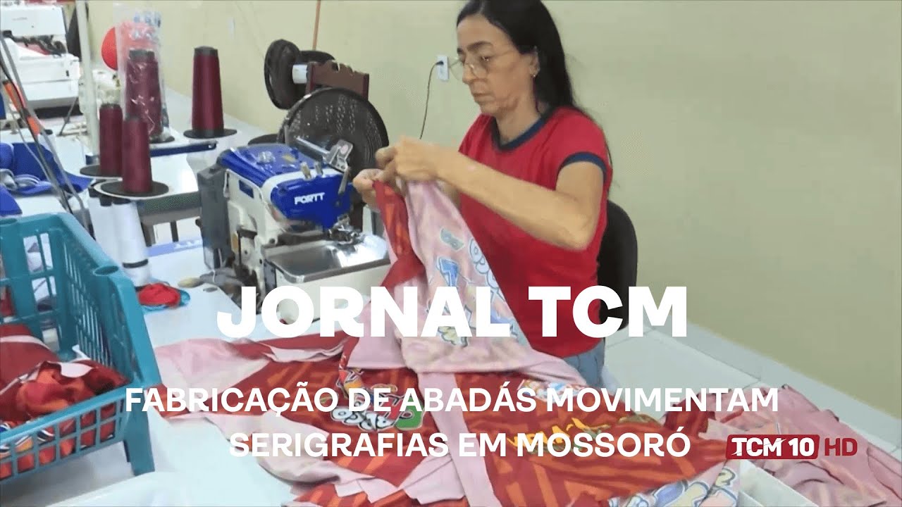 Jornal TCM - Fabricação de abadás movimentam serigrafias em Mossoró