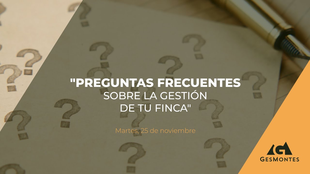 PREGUNTAS FRECUENTES SOBRE LA GESTIÓN DE TU FINCA