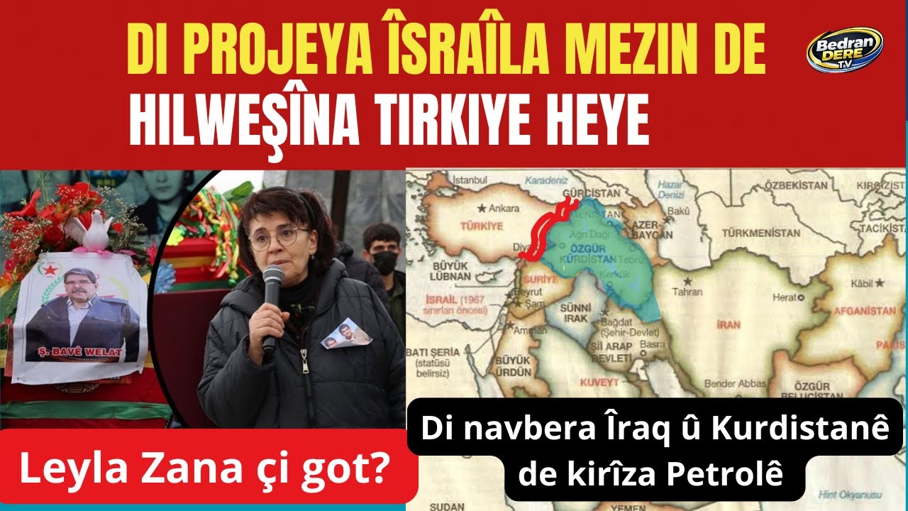 Di Projeya Îsraîla mezin de Tirkiye - Kirîza Petrolê di navbera Îraq û Kurdistanê de
