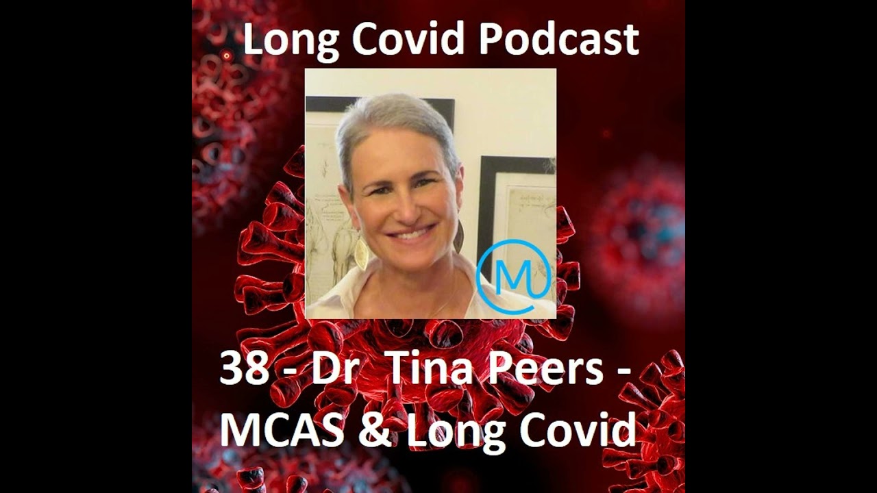 38 - Dr Tina Peers - MCAS & Long Covid