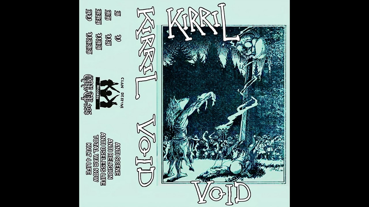 Kirril - Void III (Clan Destine Records)