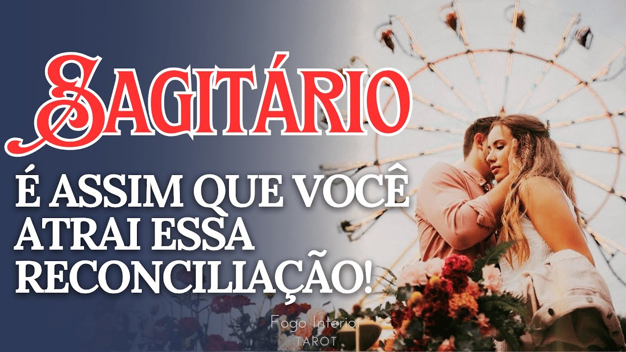 ♐SAGITÁRIO AMOR❤️‍🔥SUA PAIXÃO VAI ATRAIR UMA MENSAGEM DESSA PESSOA! UMA RECONCILIAÇÃO EM SUAS MÃOS!