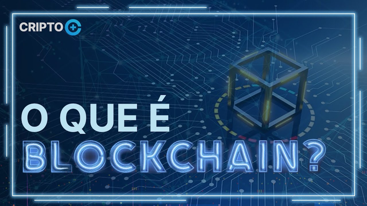 O que é BLOCKCHAIN? Como funciona o sistema por trás do Bitcoin