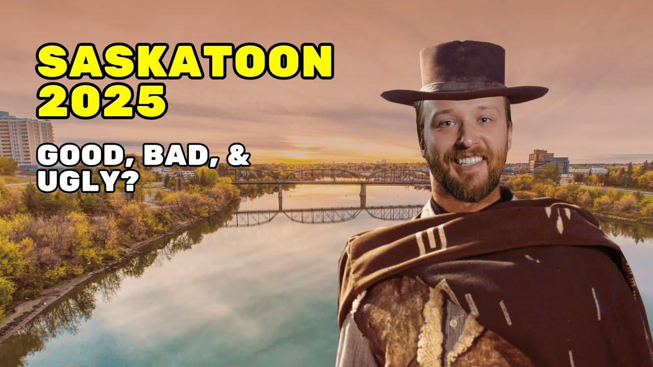 The Good, The Bad & The Ugly! | Saskatoon 2025
