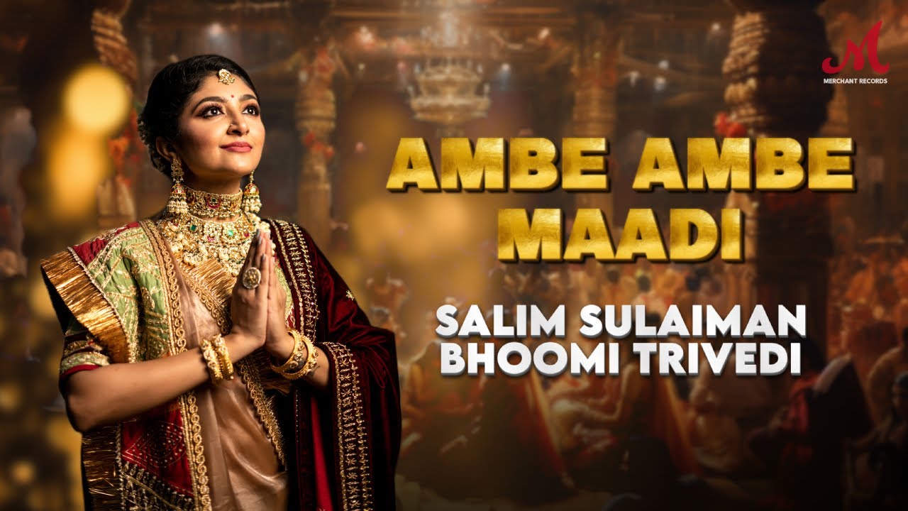 Ambe Ambe Maadi | Salim Sulaiman | Bhoomi Trivedi | Merchant Records | Navratri, Gujarati Garba 2023