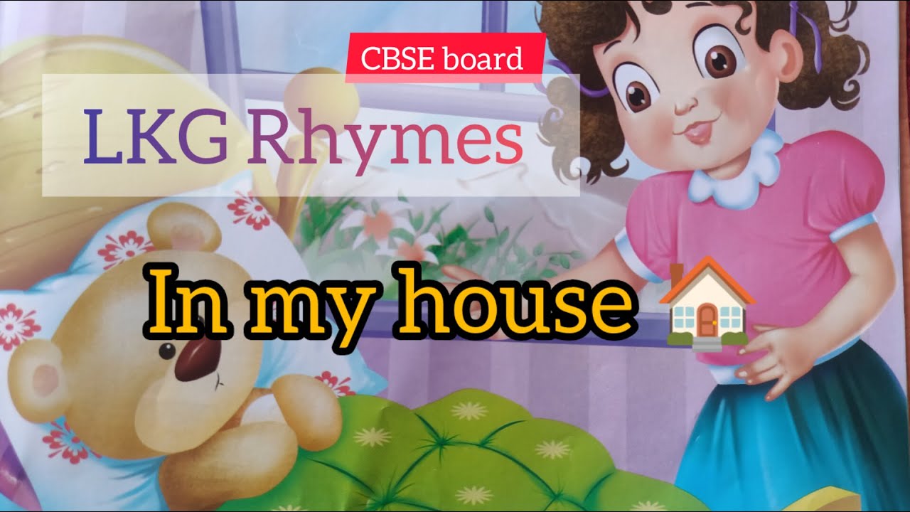 In my house/ poem#1/ Rhymes/ Junior kg Rhymes/CBSE board