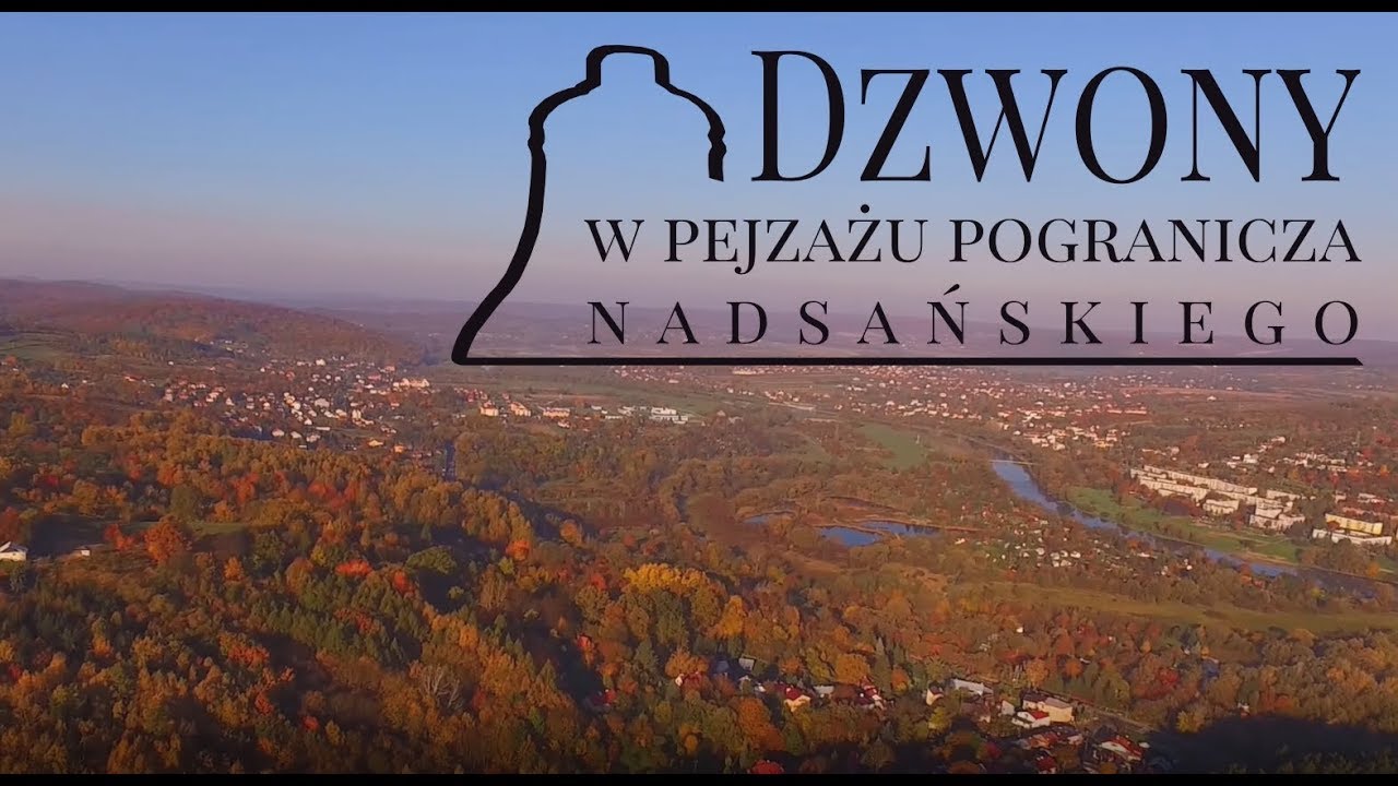 DZWONY W PEJZAŻU POGRANICZA NADSAŃSKIEGO