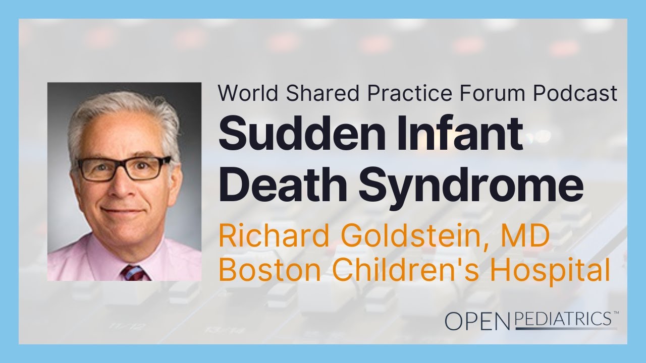 Sudden Infant Death Syndrome by R. Goldstein | OPENPediatrics