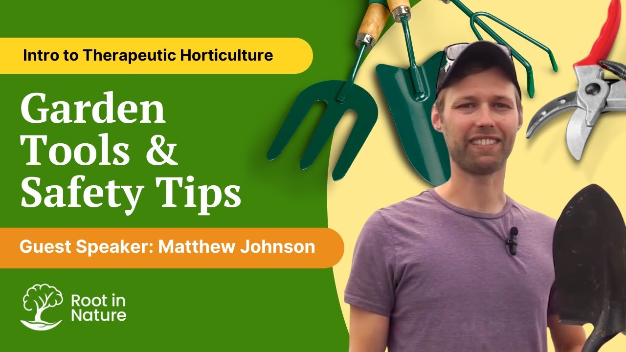 Garden Tools & Safety Tips:  Matthew Johnson