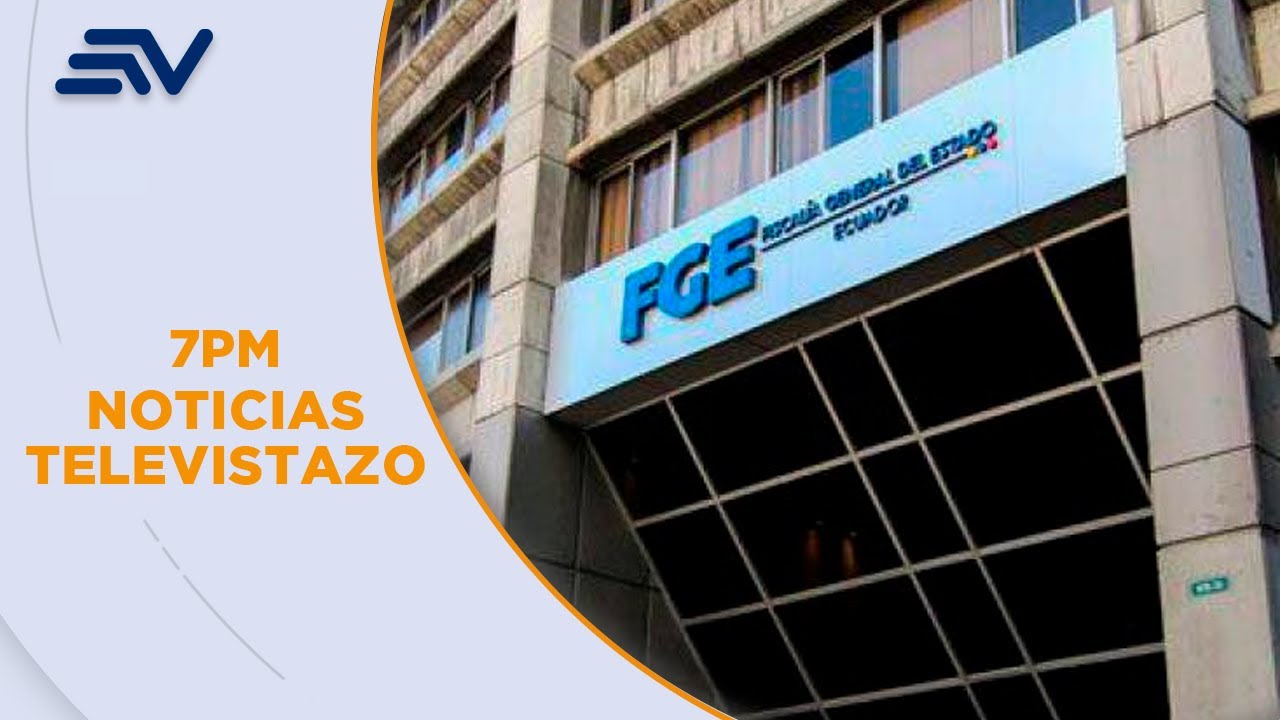 Fiscal&iacute;a General: ocultamiento de datos en casos con resoluci&oacute;n judicial | Televistazo | Ecuavisa