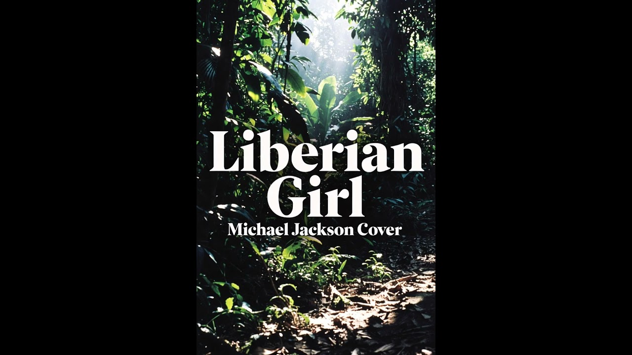 Liberian Girl - Michael Jackson Cover