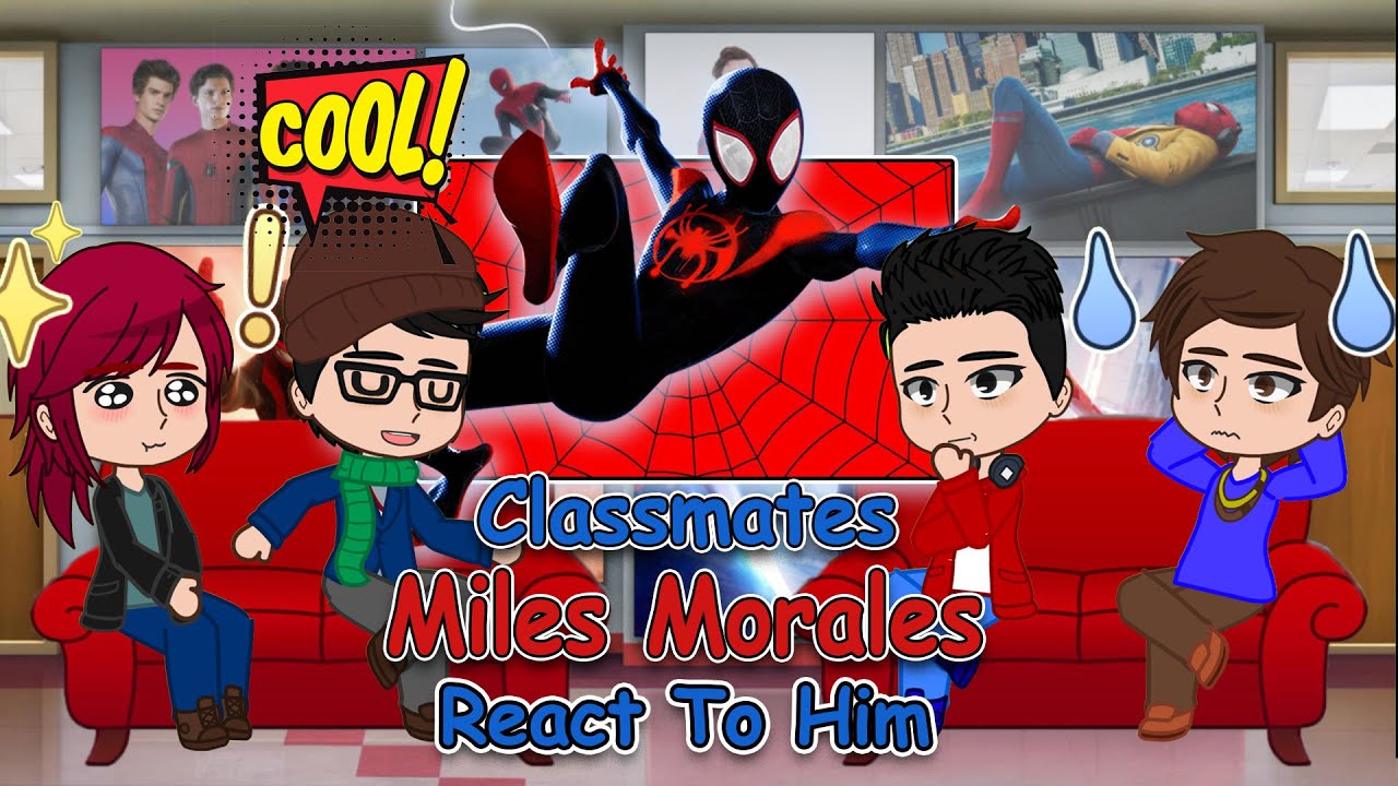 Miles Morales classmates react to Miles Morales | Spider-Verse | Ful Video