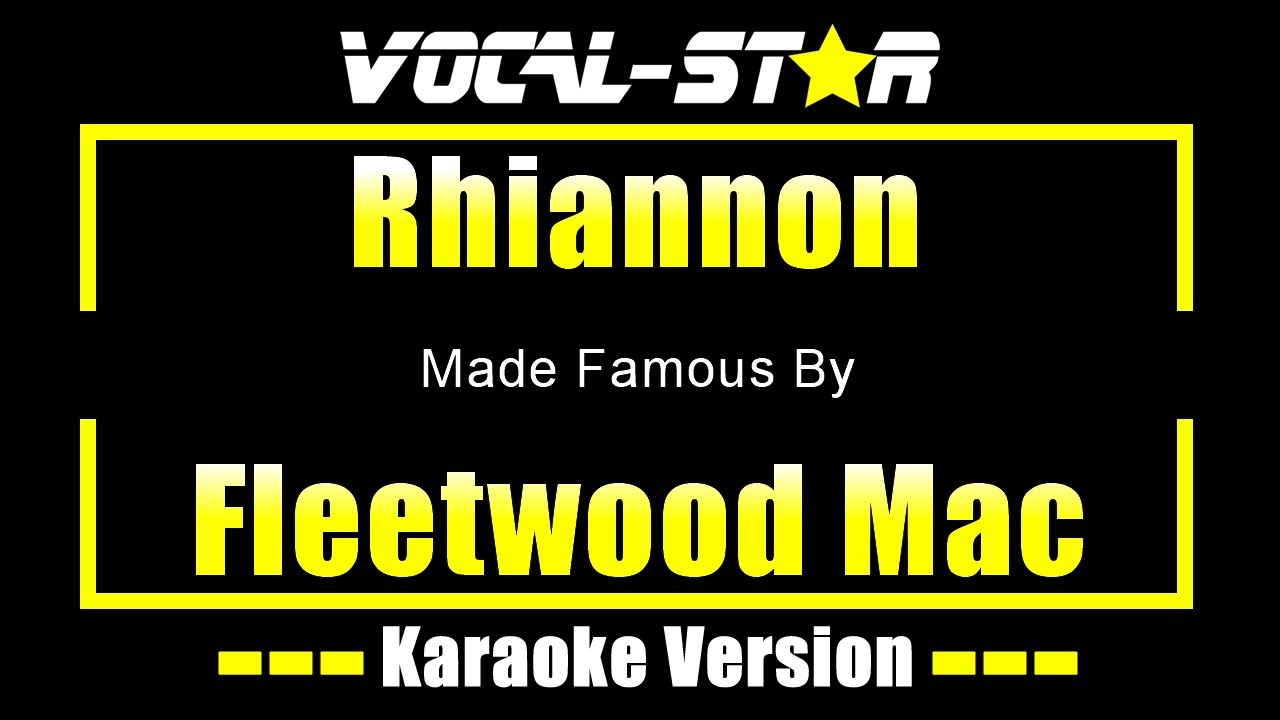 Rhiannon - Fleetwood Mac KARAOKE