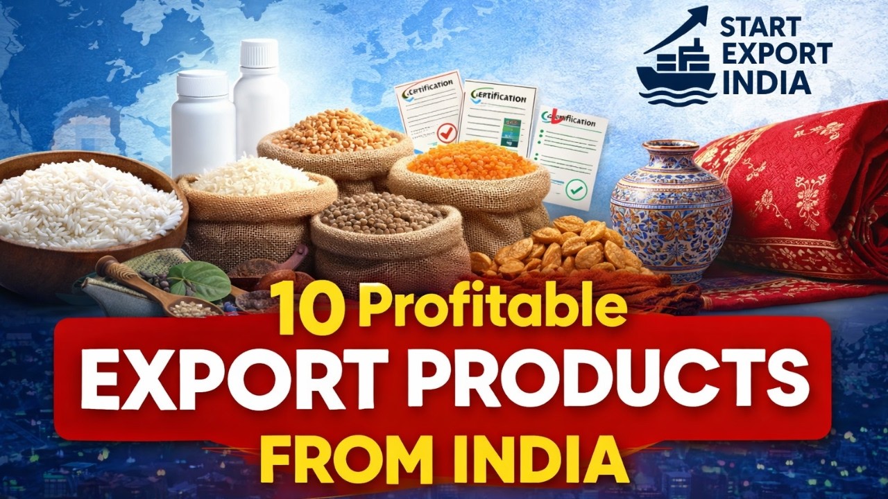 Start Exporting from India: 10 Most Profitable Export Products (Beginner Guide)