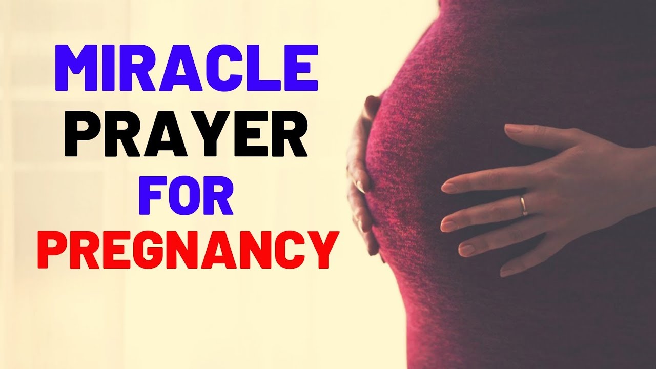 Miracle Prayer For Pregnancy - Prayer For Getting Pregnant