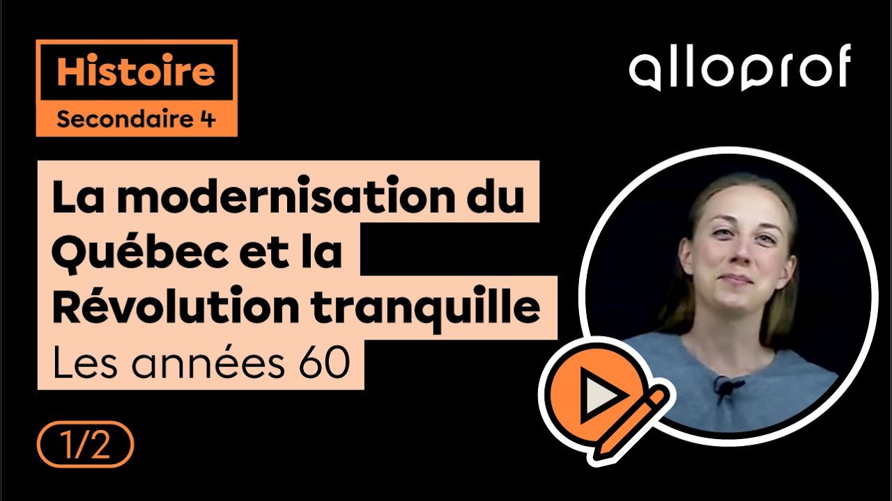 La modernisation du Québec et la Révolution tranquille - Les années 60 (1/2) | Histoire | Alloprof