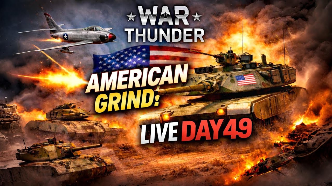🔴LIVE AMERICAN TANK GRIND 🇺🇸 | WAR THUNDER DAY 49