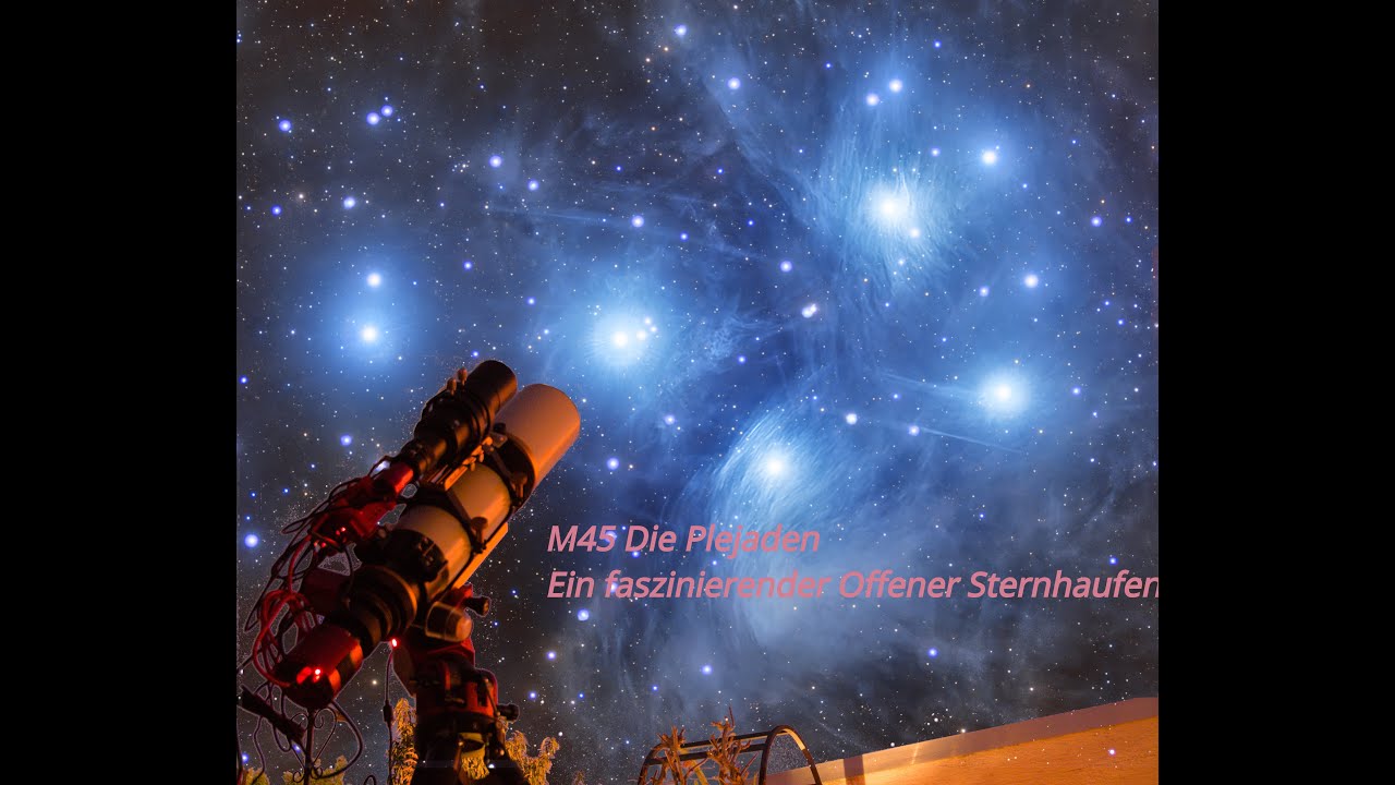M45 Die Plejaden Ein faszinierender Offener Sternhaufen