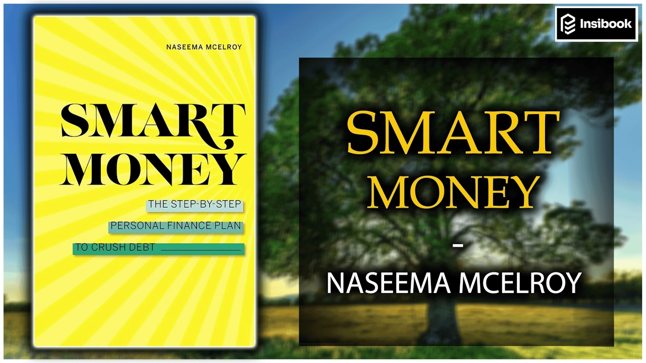 From Paycheck Panic to Peace: Smart Money Explained in 10 Minutes | Book Summary
