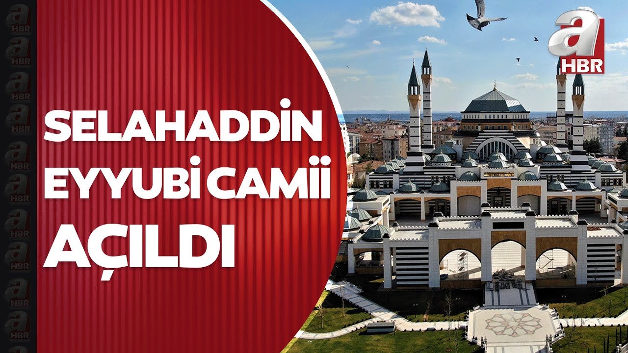 Başkan Erdoğan'ın katılımıyla gerçekleşen törende Selahaddin Eyyubi Camii ibadete açıldı | A Haber