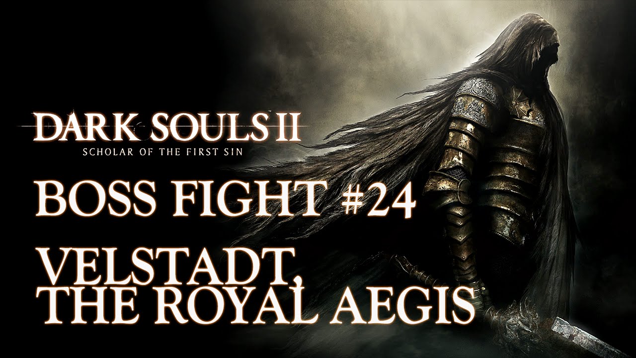 Dark Souls II: Scholar of the First Sin | Velstadt, the Royal Aegis | Boss Fight #24 | 1080p60FPS