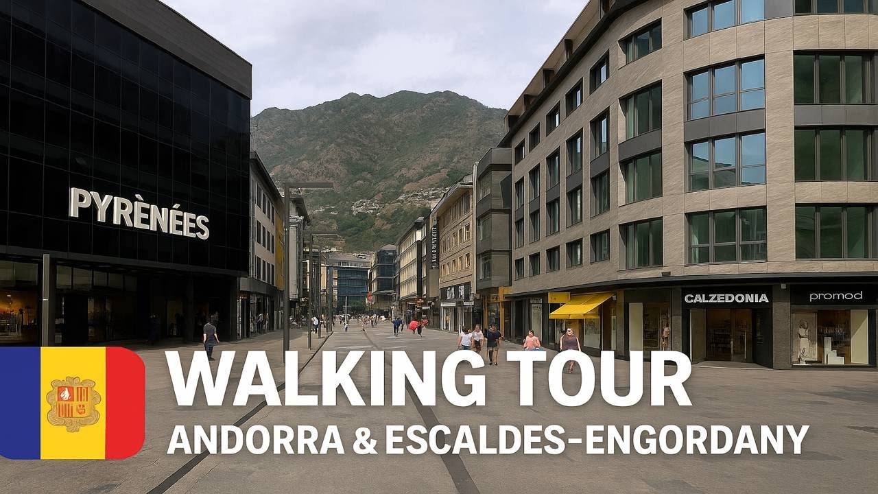 🇦🇩 WALKING TOUR through the CENTER of ANDORRA & ESCALDES-ENGORDANY, 4K