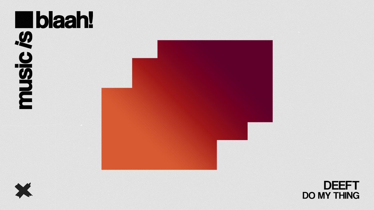 Deeft - Do My Thing