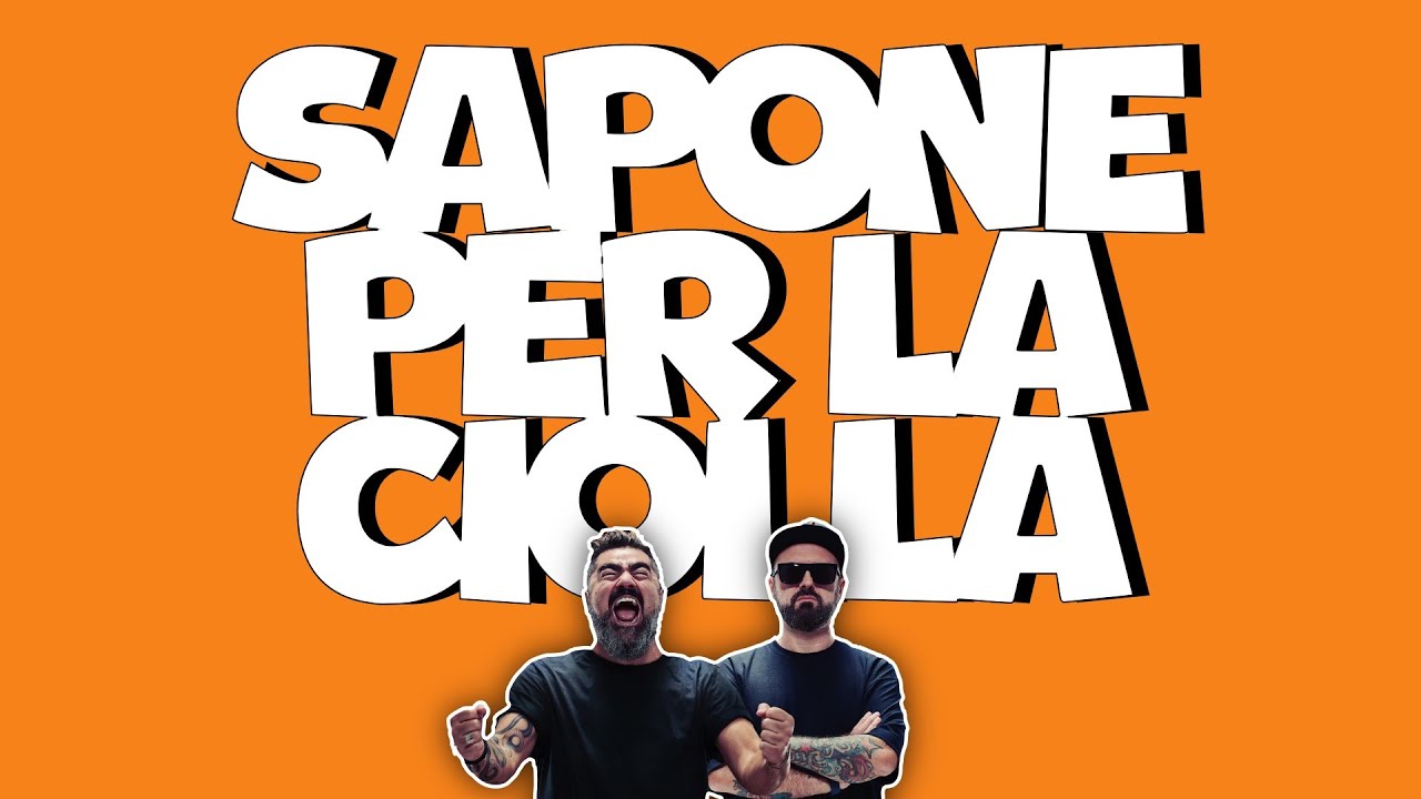 SAPONE PER LA CIOLLA [I TAMARRI]