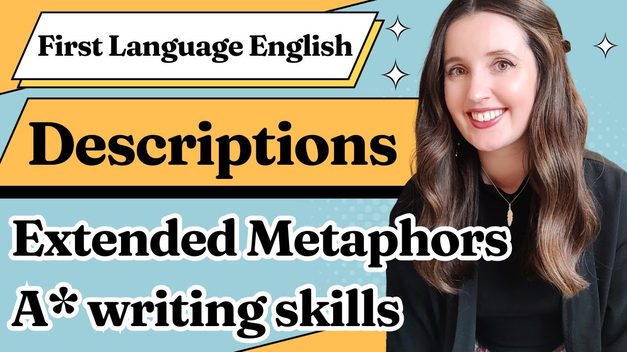 A* Description Skills 🌟 Extended Metaphors 🌟 First Language English IGCSE 0500/0990🌟