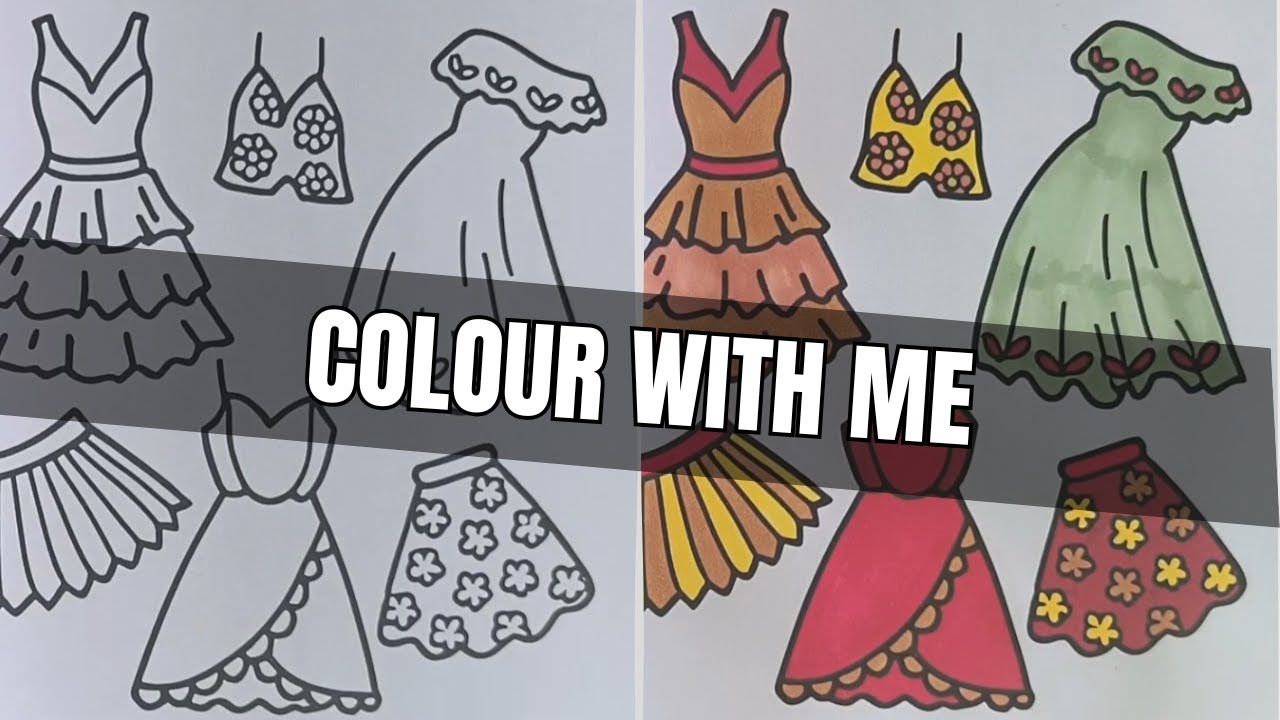 Colour with Me | Cute Dresses Colouring