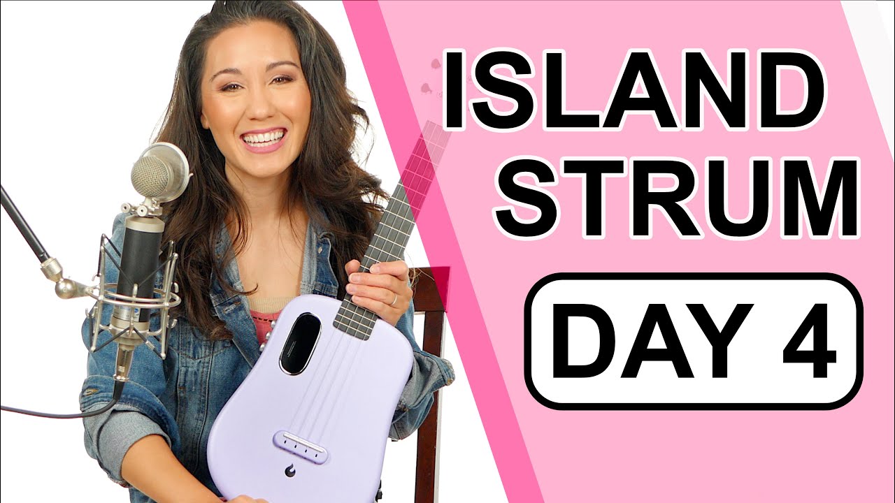 Island Strum + Try Some Fun Variations with Play Along Exercises! Day 4/16 Days of Strumming