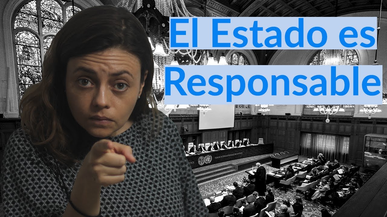 Responsabilidad Internacional de los Estados