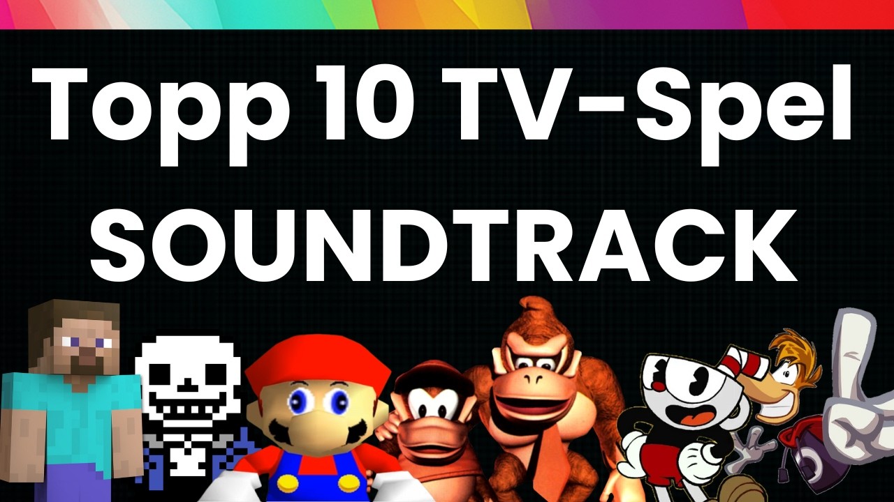 Topp 10 TV-Spel Soundtracks