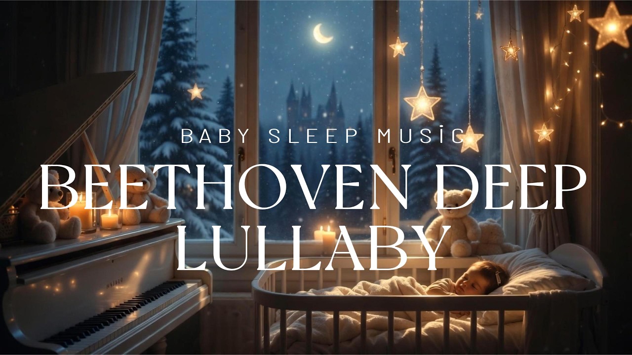 Baby Sleep Music 🌙 Piano Lullaby for Babies (1 Hour) | Beethoven Deep Inspired