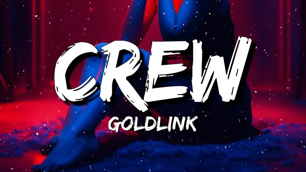 GoldLink - Crew (Lyrics) feat. Brent Faiyaz & Shy Glizzy
