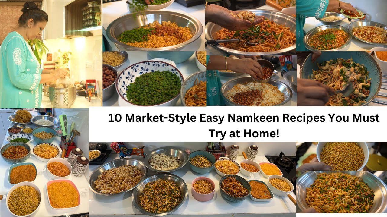 How to Make 10 Market-Style Namkeen Recipes in Minutes 10 तरीके की मार्केट वाली नमकीन Recipes & Tips