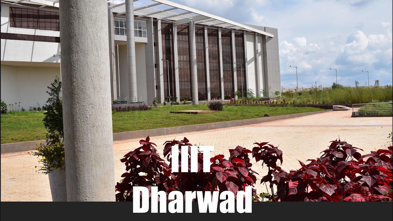 IIIT Dharwad || Campus tour || Green🌴Campus|| Iconic✨ Main building ||Hostel || Mess|| Facilities😍