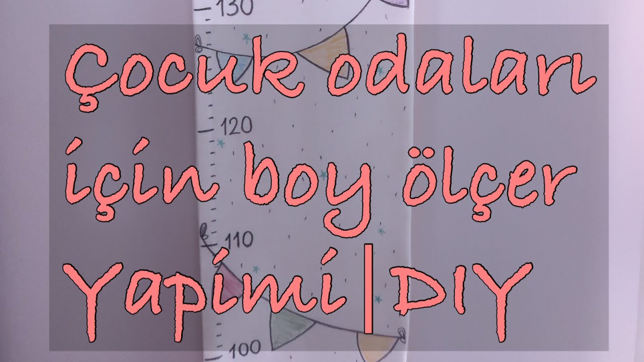 ÇOCUK ODALARI İÇİN BOY ÖLÇER YAPIMI | DIY
