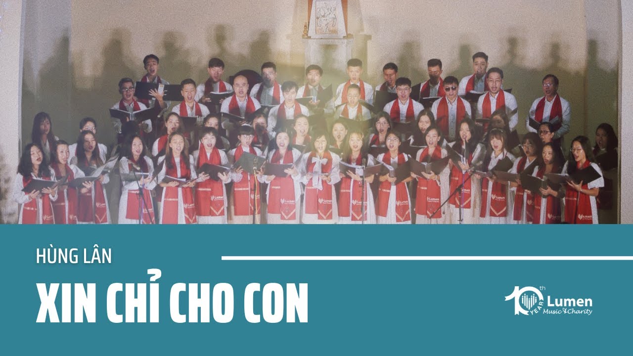 ♪ Xin Chỉ Cho Con (St: Hùng Lân) - Lumen Choir @ Đà Lạt