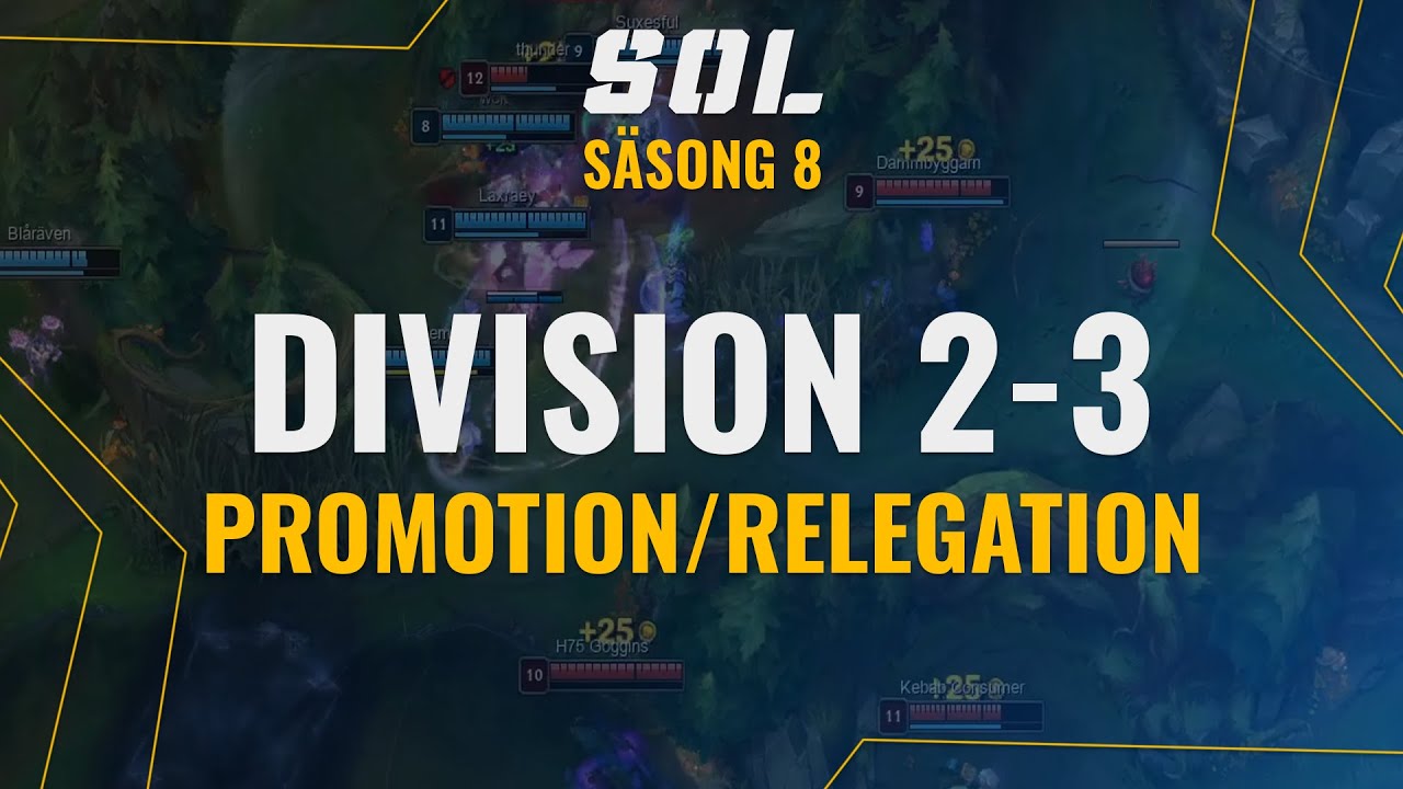 SOL Säsong 8 | Division 2-3 | Promotion/Relegation BO3