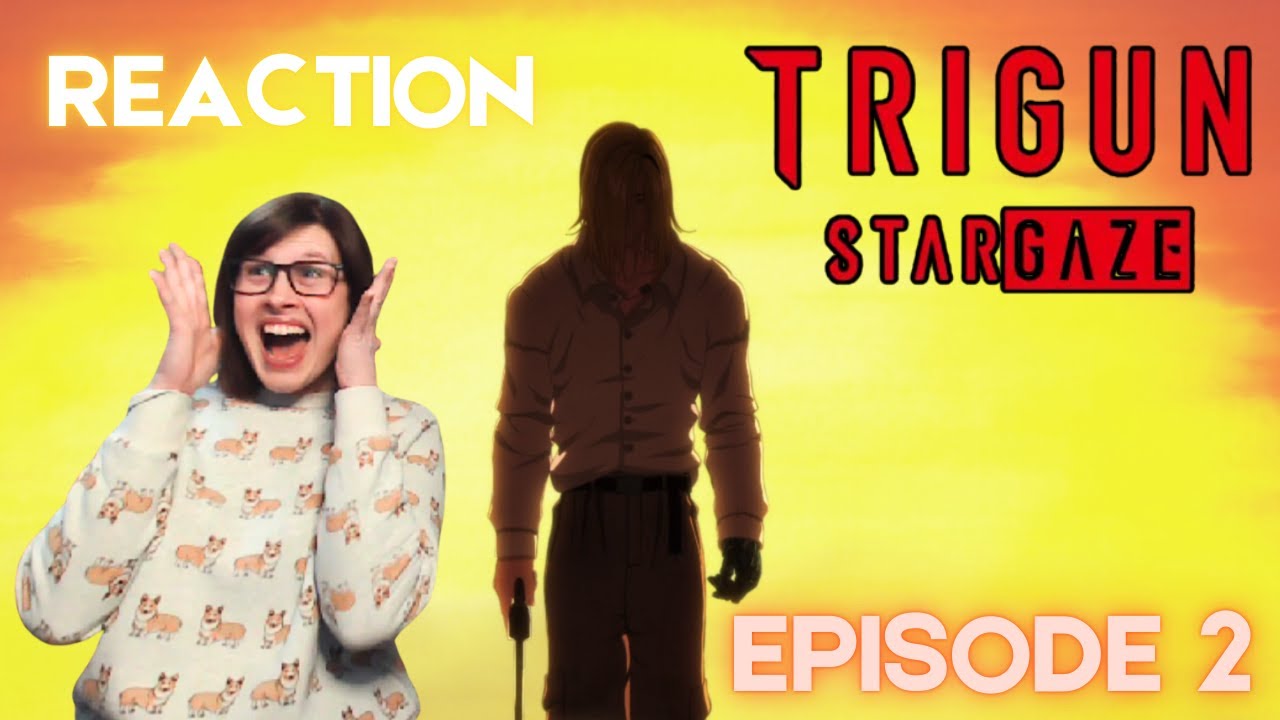 Romania Black - TRIGUN StarGaze: Episode 2 Reaction! UNFORGIVEN!?