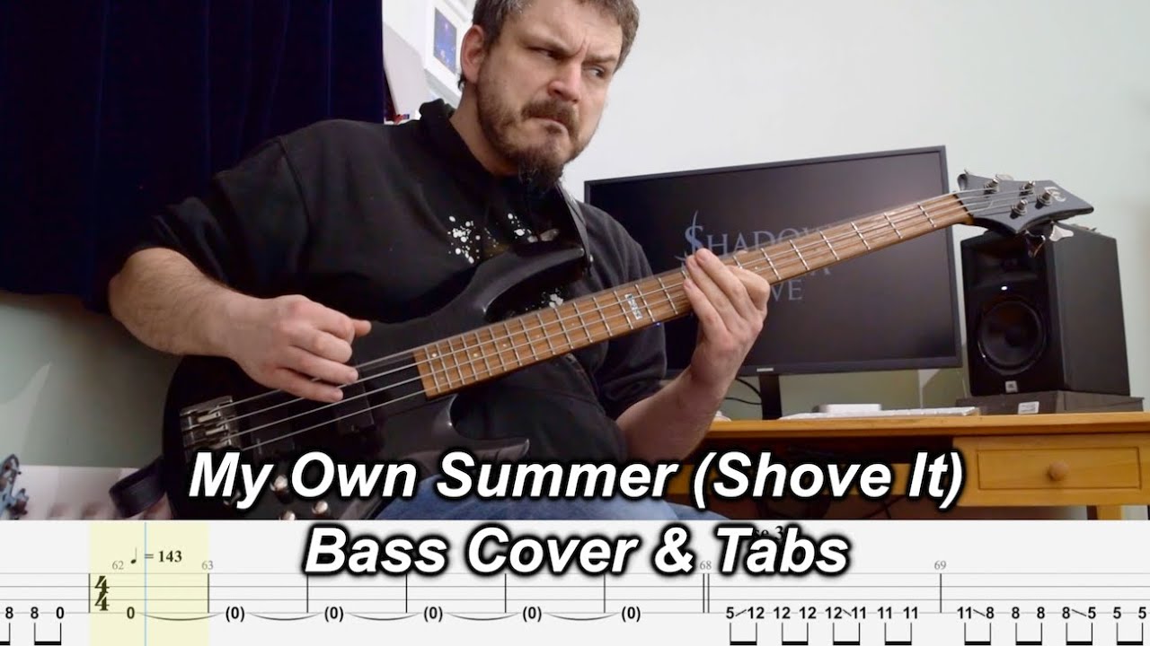 My Own Summer (Shove It) - One Shot Bass Cover and Tabs
