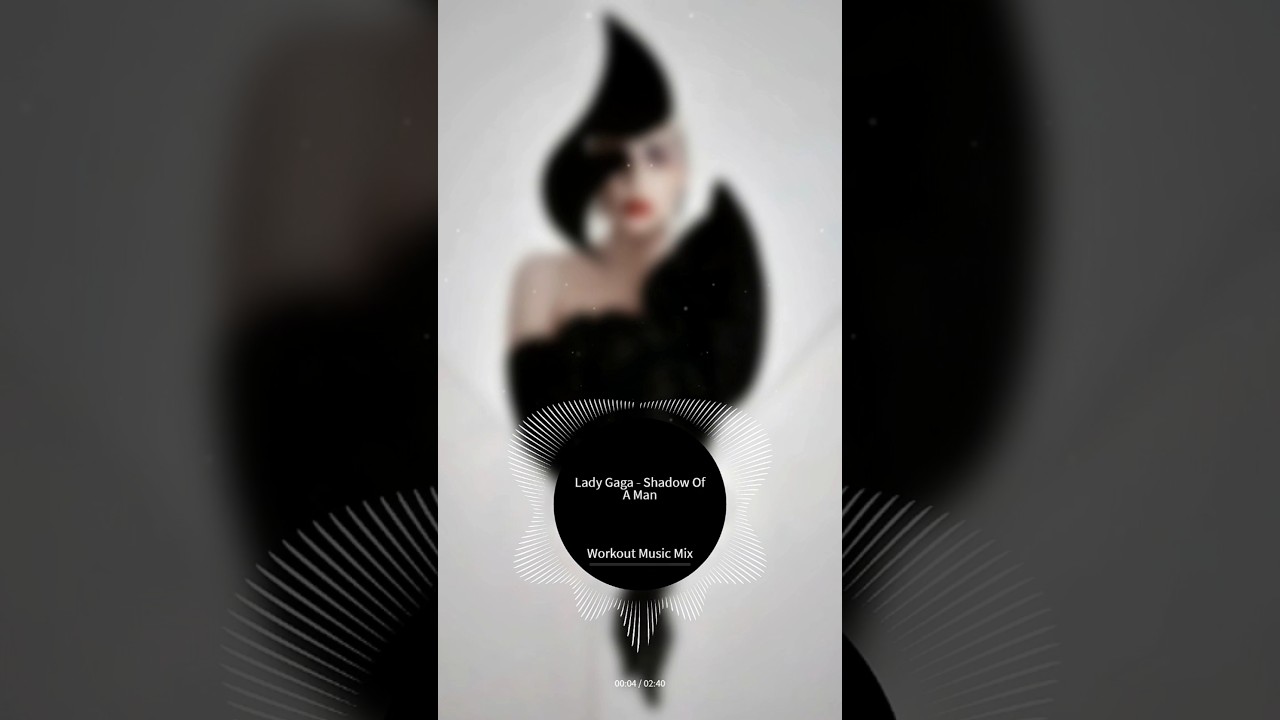 Movewithmusic / Workout Music Mix Lady Gaga - Shadow Of A Man 