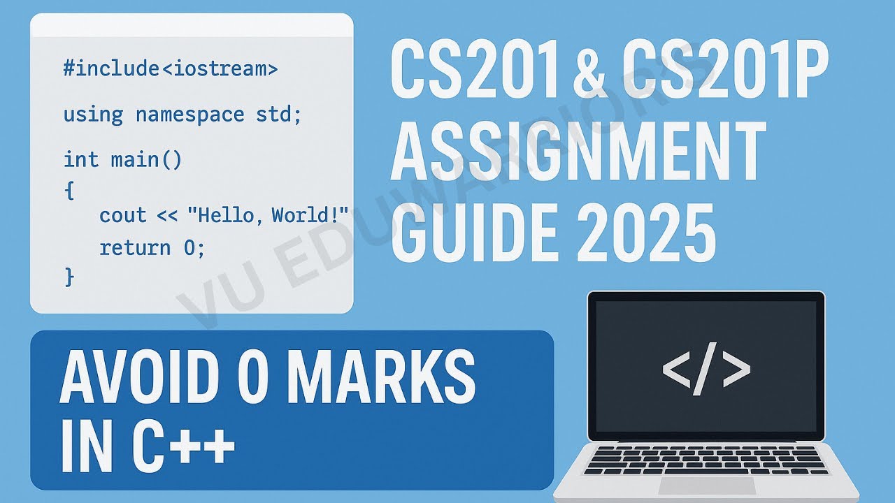 How to Make C++ Assignments for VU | Step-by-Step Guide 2025 | Vu EduWarrior's