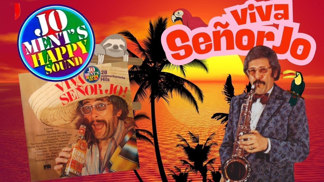 🎺 Jo Ment – Viva Señor Jo! (1972) | Latin Easy Listening • Full Album • Ariola